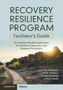 Guy Du Plessis: Recovery Resilience Program Facilitator's Guide, Buch