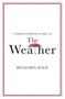 Text: "A Philosopher Looks at The Weather, Benjamin Hale." Ein rosa Regenschirm ersetzt das "t" in "Weather"., Buch
