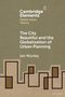 Ian Morley: The City Beautiful and the Globalization of Urban Planning, Buch