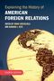 "Explaining the History of American Foreign Relations", Editor: Frank Costigliola, Barbara J. Keys, Fourth Edition. Globus., Buch