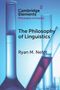 Ryan M Nefdt: The Philosophy of Linguistics, Buch