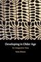 Titel: "Developing in Older Age: An Integrative View". Autorin: Tania Zittoun. Hintergrund: schwarz-beige mit Blattmuster., Buch