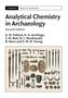 „Analytical Chemistry in Archaeology“, Autorenliste, Abbildung mit antiken Werkzeugen und Artefakten., Buch