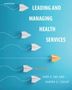 : Leading and Managing Health Services, Buch