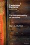 Marc A Moffett: The Indispensability of Intuitions, Buch