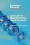Karim Pierre Yves Thébault: Classical and Quantum Phase Space Mechanics, Buch