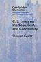 Stewart Goetz: C. S. Lewis on the Soul, God, and Christianity, Buch