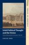 "Irish Political Thought and the Union: Visions of Representative Government, 1798–1870" von Colin W. Reid. Illustration einer antiken Fassade.