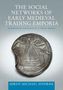 Oben steht: "The Social Networks of Early Medieval Trading Emporia". Darunter ein altes Münzbild mit einem Schiff., Buch