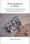 „Trans-speakerism in Action: Transforming Language Education Through Exploratory Practice“ von Takaaki Hiratsuka. Gruppenfoto von Personen im Gespräch auf Stufen., Buch
