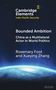 Text: "Cambridge Elements: Indo-Pacific Security", "Bounded Ambition", "Rosemary Foot and Xueying Zhang". Erde im Weltall., Buch
