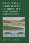"NAVIGATING LANDMARKS OF IDENTITY in Pre-Conquest English Literature" von Amy W. Clark. Illustration: Landschaft mit Fluss., Buch