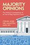 "MAJORITY OPINIONS. The Political Consequences of an Out-of-Step Supreme Court. Autoren: Stephen Jessee, Neil Malhotra, Maya Sen. Illustration: Gebäude und Menschen.", Buch