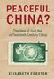 PEACEFUL CHINA? The Idea of Just War in Twentieth-Century China. Elisabeth Forster. Abbildung einer grünen Briefmarke.