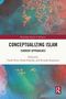 "Routledge Studies in Religion. Conceptualizing Islam: Current Approaches. Edited by Frank Peter, Paula Schrode, Ricarda Stegmann." Abstrakte Kunst in Blau und Orange im Hintergrund., Buch