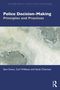 "Police Decision-Making: Principles and Practices" von Sara Grace, Carl Williams, Sarah Charman. Blaues Cover, Marmormuster., Buch