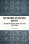 Texte: "Asia, Europe, and Global Connections", "The Science of Oriental Society", "Karl August Wittfogel and the East Asian Intellectuals", "Yufei Zhou". Hintergrund aus blauen Mustern. Routledge-Logo unten rechts., Buch