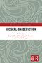 „Husserl on Depiction“, herausgegeben von Regina-Nino Mion, Claudio Rozzoni, John B. Brough. Abstraktes Muster, Logo unten., Buch