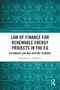 "Law of Finance for Renewable Energy Projects in the EU" von Theodoros G. Iliopoulos. Türkises, florales Muster., Buch