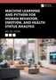 "Machine Learning and Python for Human Behavior, Emotion, and Health Status Analysis" von MD Zia Uddin. Modernes Wohnzimmerambiente., Buch