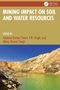 "Mining Impact on Soil and Water Resources." Herausgeber: Ashwani Kumar Tiwari, T.N. Singh, Abhay Kumar Singh. Wandgemälde einer Mine., Buch