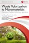 Titel: "Waste Valorization to Nanomaterials". Autoren: Anele Mpupa et al. Naturbild mit Recycling-Symbol und roten Wellenlinien., Buch