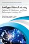 "Intelligent Manufacturing: Exploring AI, Blockchain, and Smart Technologies in Industry 4.0" zeigt Industrie 4.0 und Roboter., Buch