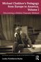Lenka Pichlikova-Burke: Michael Chekhov's Pedagogy from Europe to America, Volume I, Buch, Buch