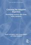 "Coaching for Adaptive Expertise: Developing teachers who make better decisions" von Sarah Cottingham, Haili-Leanne Hughes, Adam Kohlbeck. Blaues, abstraktes Muster im Hintergrund., Buch