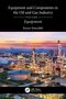 "Equipment and Components in the Oil and Gas Industry, Volume 1: Equipment" von Karan Sotoodeh. Bild einer Industrieanlage bei Sonnenuntergang., Buch