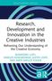 Buchtitel: Forschung, Entwicklung und Innovation in Kreativbranchen. Autoren: Ruxandra Lupu, Marlen Komorowski u.a., Buch