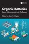 "Organic Batteries: Recent Advancement and Challenges, Edited by Ram K. Gupta." Illustration: erneuerbare Energiequellen, Batterien., Buch
