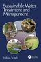 „Sustainable Water Treatment and Management“, Miklas Scholz. Kreisbilder von Wasseranlagen auf dunklem Hintergrund., Buch