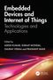 "Embedded Devices and Internet of Things: Technologies and Applications. Edited by Adesh Kumar et al." 
Farben: rot, lila., Buch