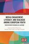 Buchtitel "Media Engagement, Literacy, and Dialogue Among European Youth". Bunte geometrische Formen im Hintergrund., Buch