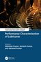 „Performance Characterization of Lubricants“, bearbeitet von Abhishek, Avinash und Ashwani Kumar. Zahnrad und Ölmotiv., Buch
