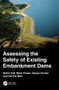 Buchtitel: "Assessing the Safety of Existing Embankment Dams". Autoren: Robin Fell, Mark Foster, Gavan Hunter, Chi Fai Wan., Buch