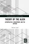 "THEORY OF THE ALIEN: ASTROPOLITICS, SPACEPOWER, AND THE OUTSIDE" von Michael Uhall. Geometrisches Linienmuster., Buch