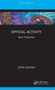 "CRC FOCUS. OPTICAL ACTIVITY: Basic Properties. Ulrich Zürcher." Farbe: Ein lebendiges, fraktales Muster oben., Buch