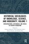 Text: "Historical Sociologies of Knowledge, Science, and Modernity, Volume 1." Hintergrund: Technische Zeichnungen in Blau., Buch