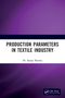 Text: "PRODUCTION PARAMETERS IN TEXTILE INDUSTRY" von Dr. Sanjay Sharma. Hintergrund in lila Farbtönen. CRC Press Logo., Buch