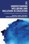 Text: "Understanding Wellbeing and Inclusion in Education." Aquarell in Blau im unteren Bereich., Buch