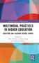„MULTIMODAL PRACTICES IN HIGHER EDUCATION“ von Kessler, Casal, Marino. Buntes geometrisches Design, Routledge-Logo., Buch