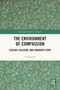 "The Environment of Compassion", Buchcover, florales Muster auf grünem Hintergrund, heldenhafter, klarer Titel., Buch