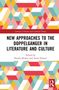 "NEW APPROACHES TO THE DOPPELGANGER IN LITERATURE AND CULTURE," bunte geometrische Muster, Herausgeber: Pamela Bedore., Buch