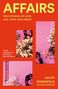 Juliet Rosenfeld: Affairs, Buch