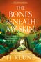 Tj Klune: The Bones Beneath My Skin, Buch