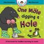 Julia Donaldson: One Mole Digging A Hole, Buch