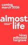 Kiran Millwood Hargrave: Almost Life, Buch