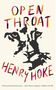 Henry Hoke: Open Throat, Buch